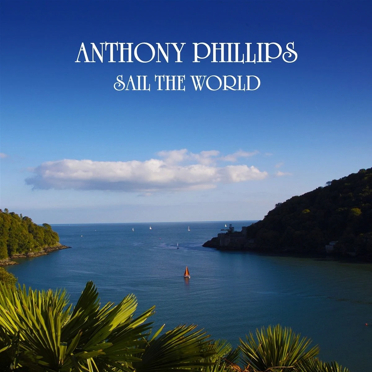 wr-5013929490642 Anthony Phillips - Sail The World (2CD) 2025, Cherry Red, Digipack, Фирменный музыкальный диск фото купить
